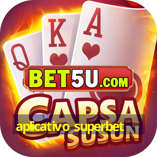 aplicativo superbet